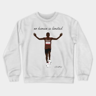 Eliud Kipchoge no human is limited Crewneck Sweatshirt